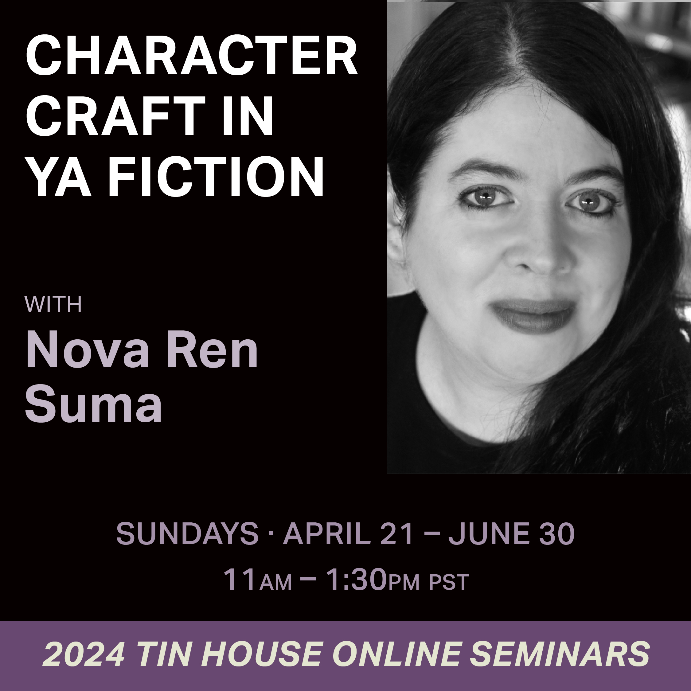 Character Craft in YA Fiction Seminar with Tin House Nova Ren Suma