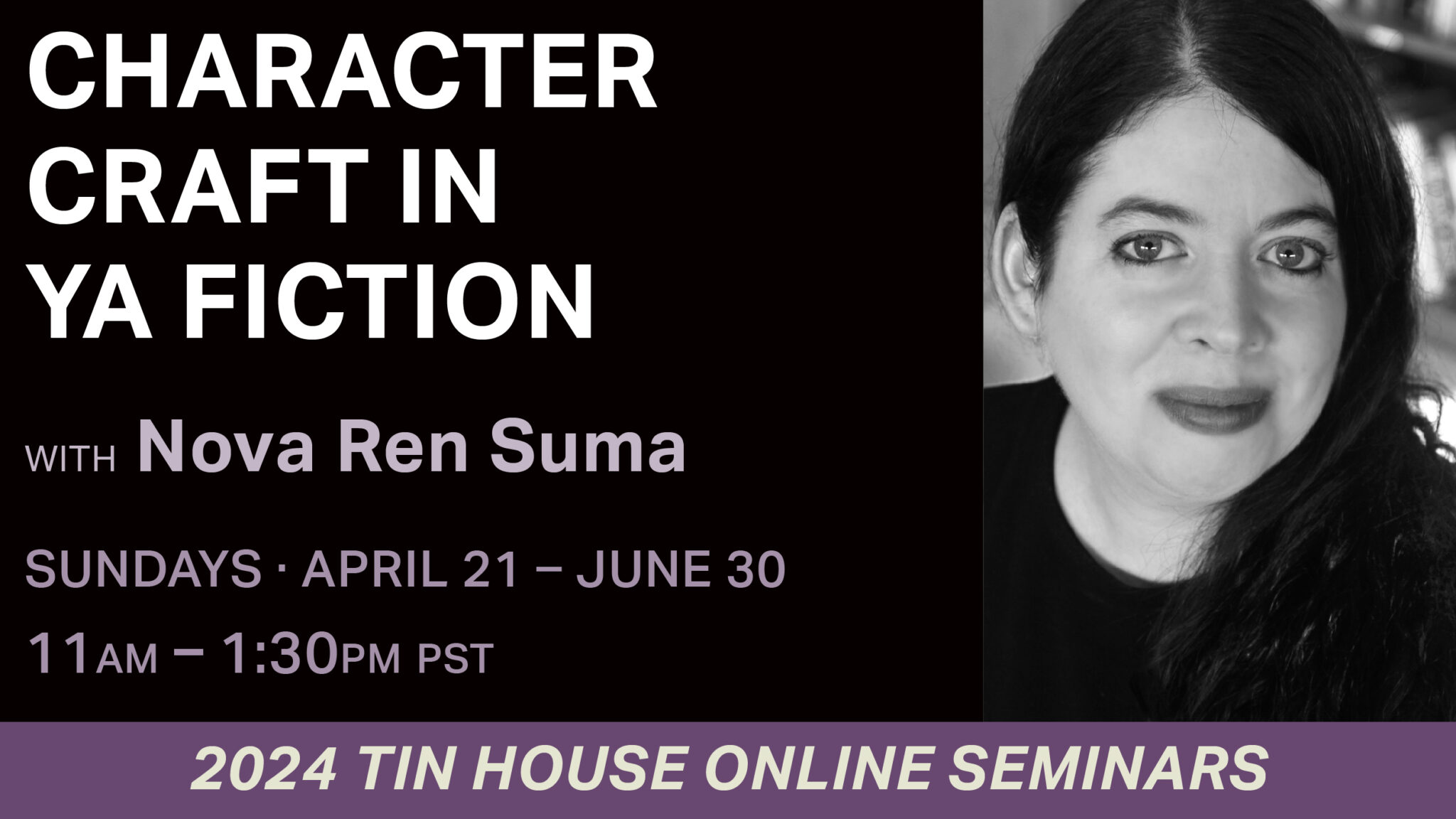 Character Craft in YA Fiction Seminar with Tin House Nova Ren Suma